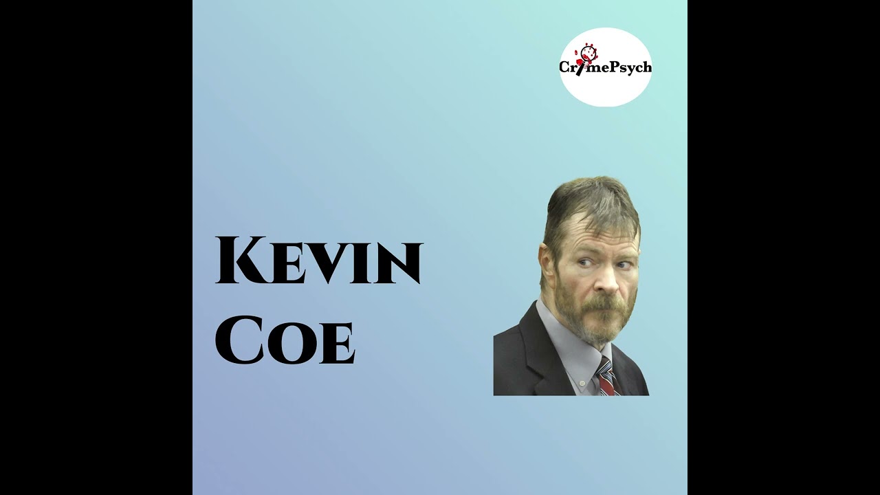 Psychological analysis of Kevin Coe