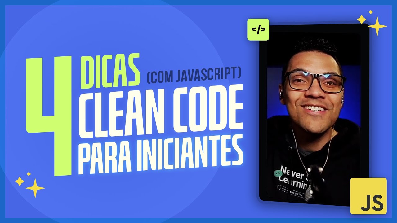 4 dicas para escrever código limpo em JavaScript (Clean Code para Iniciantes)