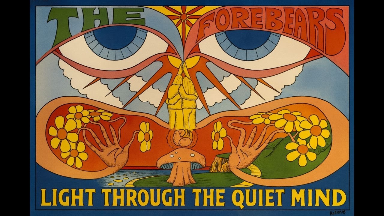 THE FOREBEARS - Light Through the Quiet Mind (FULL ALBUM) | 60s Psychedelic/Acid Rock