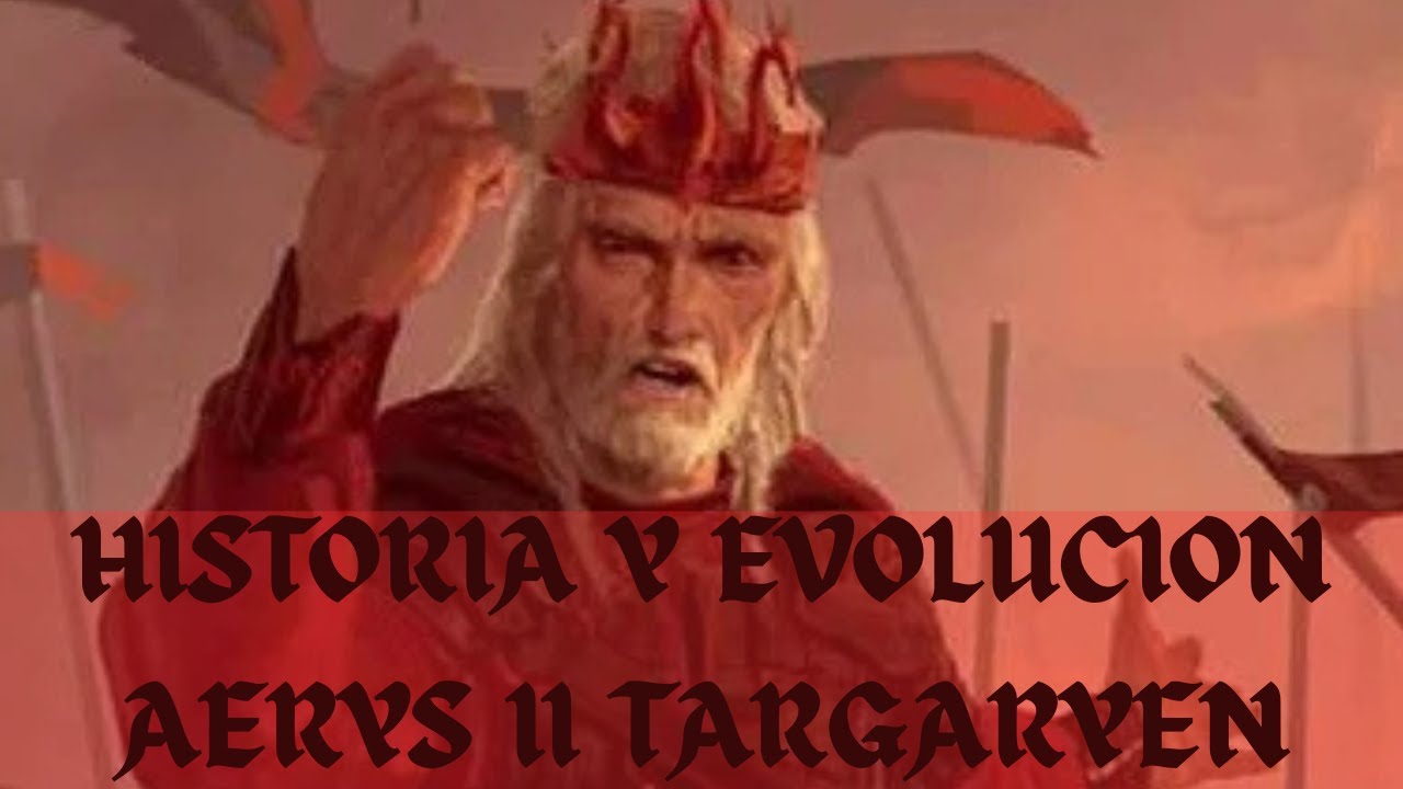 Aerys II Targaryen - El Rey loco