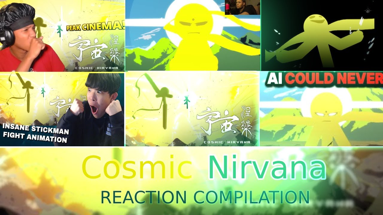 Cosmic Nirvana - Reaction Compilation