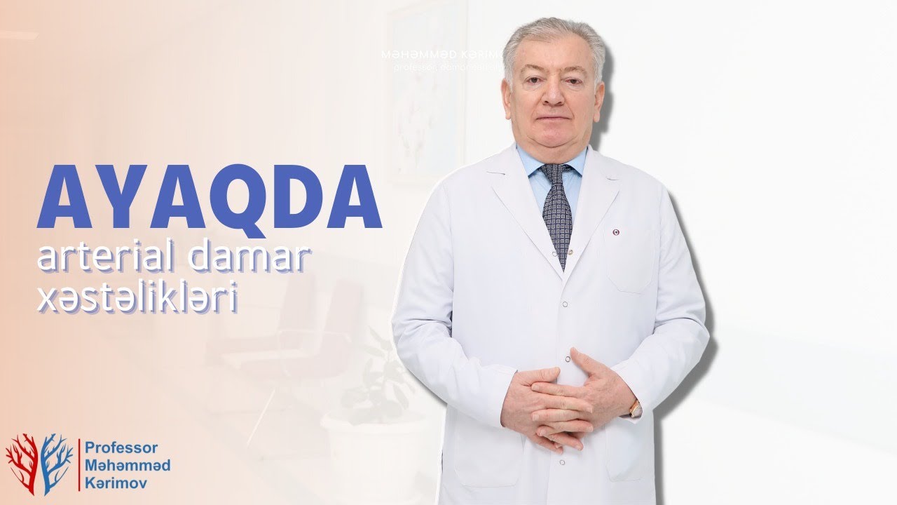 Ayaqda arterial damar xəstəlikləri. Arterial damar xəstəliyi əlamətləri hansılardır?