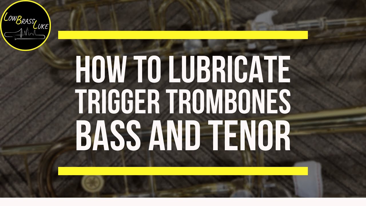 How to Lubricate the Valves/Triggers on your Large Tenor and Bass Trombone.