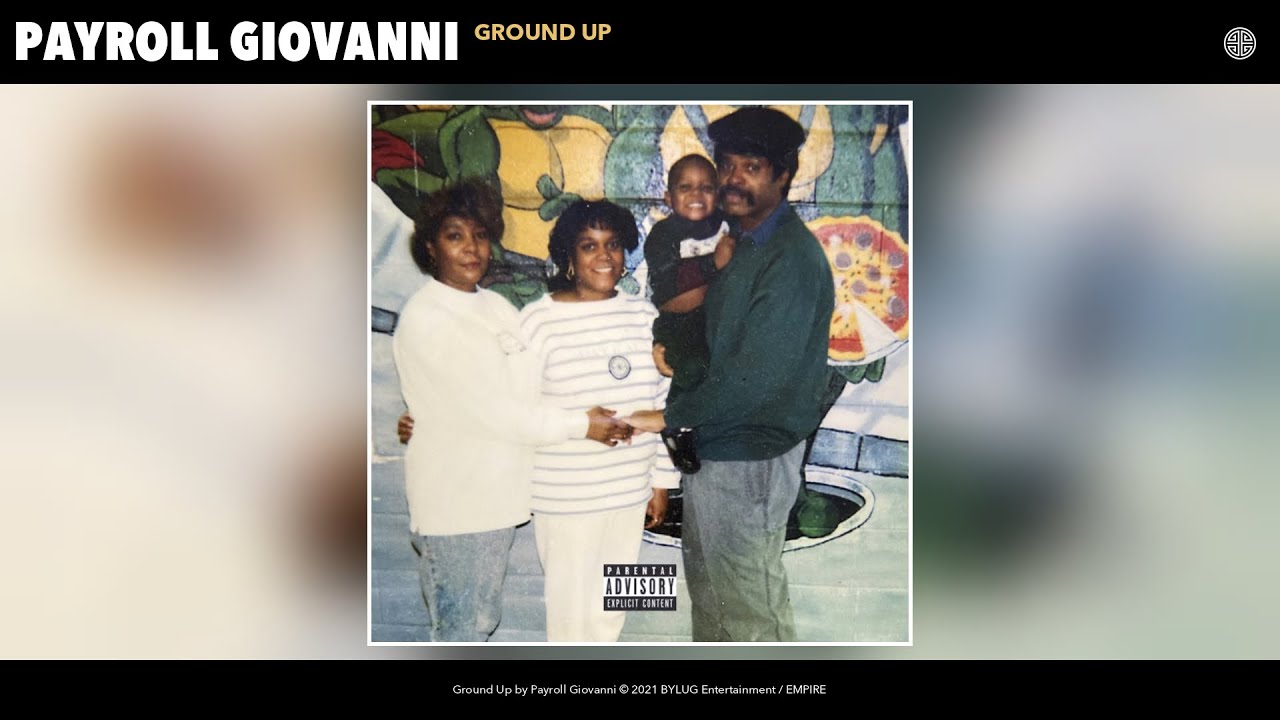 Payroll Giovanni - Ground Up (Official Audio)