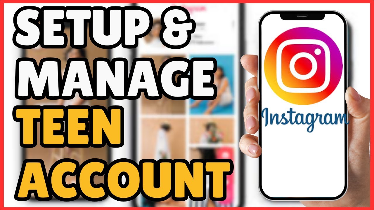 How to Set Up & Manage Teen Accounts on Instagram | Ultimate Guide 2025
