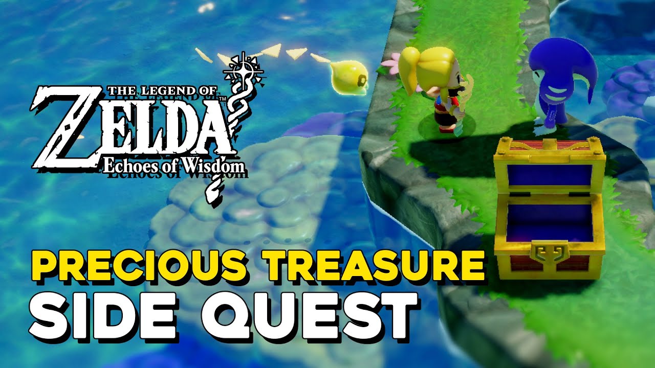 Zelda Echoes Of Wisdom Precious Treasure Side Quest Guide
