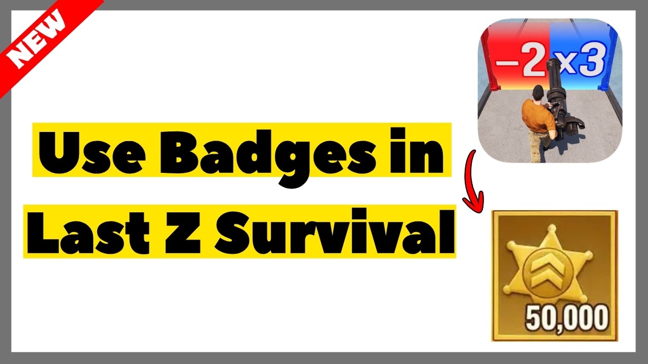 How to Use Badges in Last Z: Survival Shooter (2026) | Full Guide
