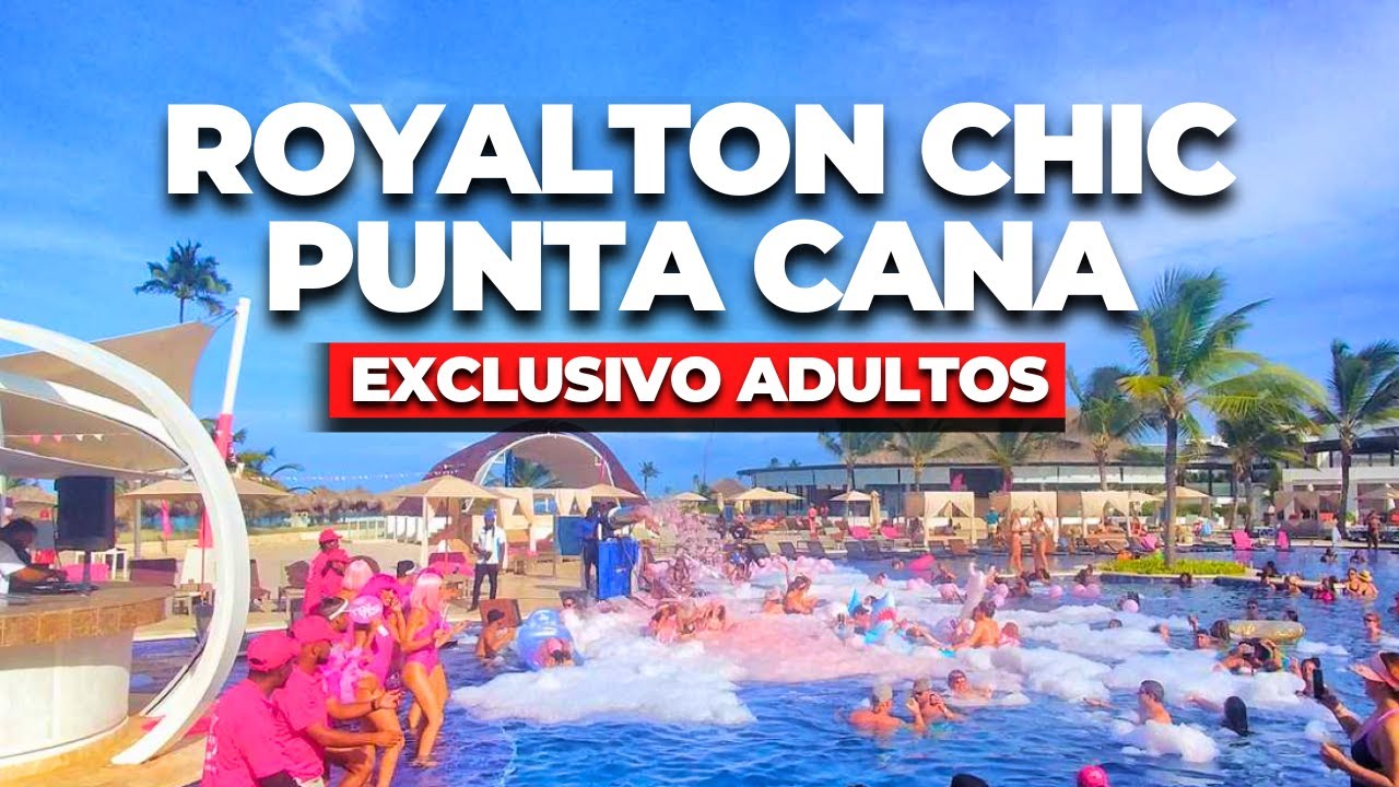 ¿El Mejor Hotel Para Adultos? | Royalton Chic PUNTA CANA Todo Incluido | Reseña Honesta