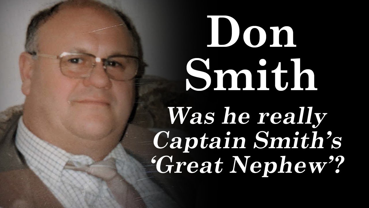 The Mystery of Don Smith - Was he really Captain Smith's great nephew?