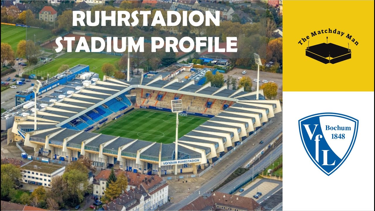Ruhrstadion (VfL Bochum) - The Matchday Man Stadium Profile