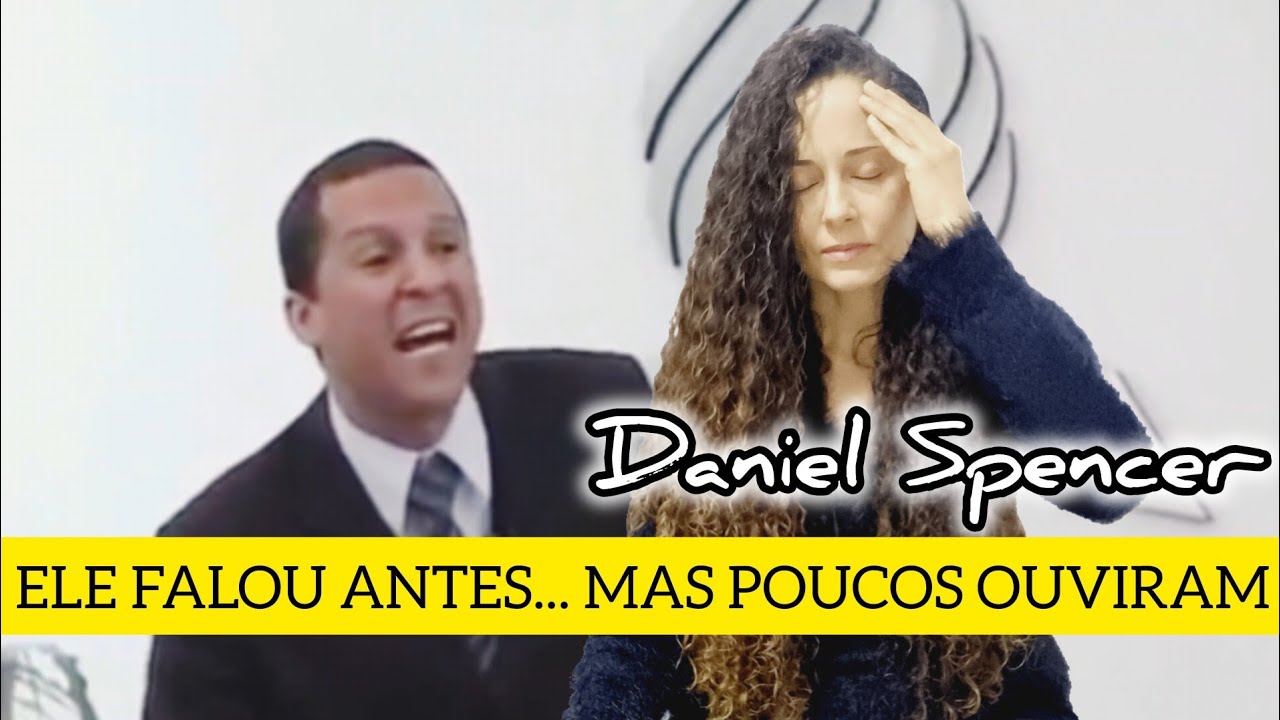 Daniel Spencer Expõe o Engano que Está Entrando na Igreja