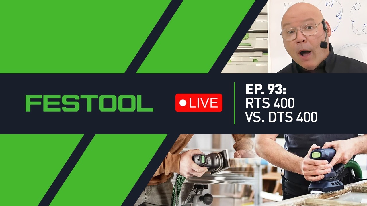 Festool Live Episode 93 - RTS vs. DTS