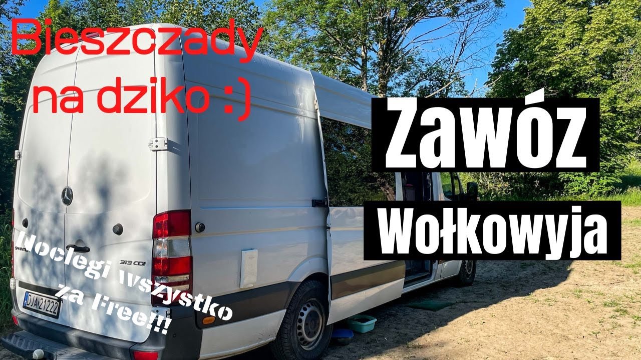 Wołkowyja -  Zawóz  kamperem na dziko w Bieszczady. Van life Polska.