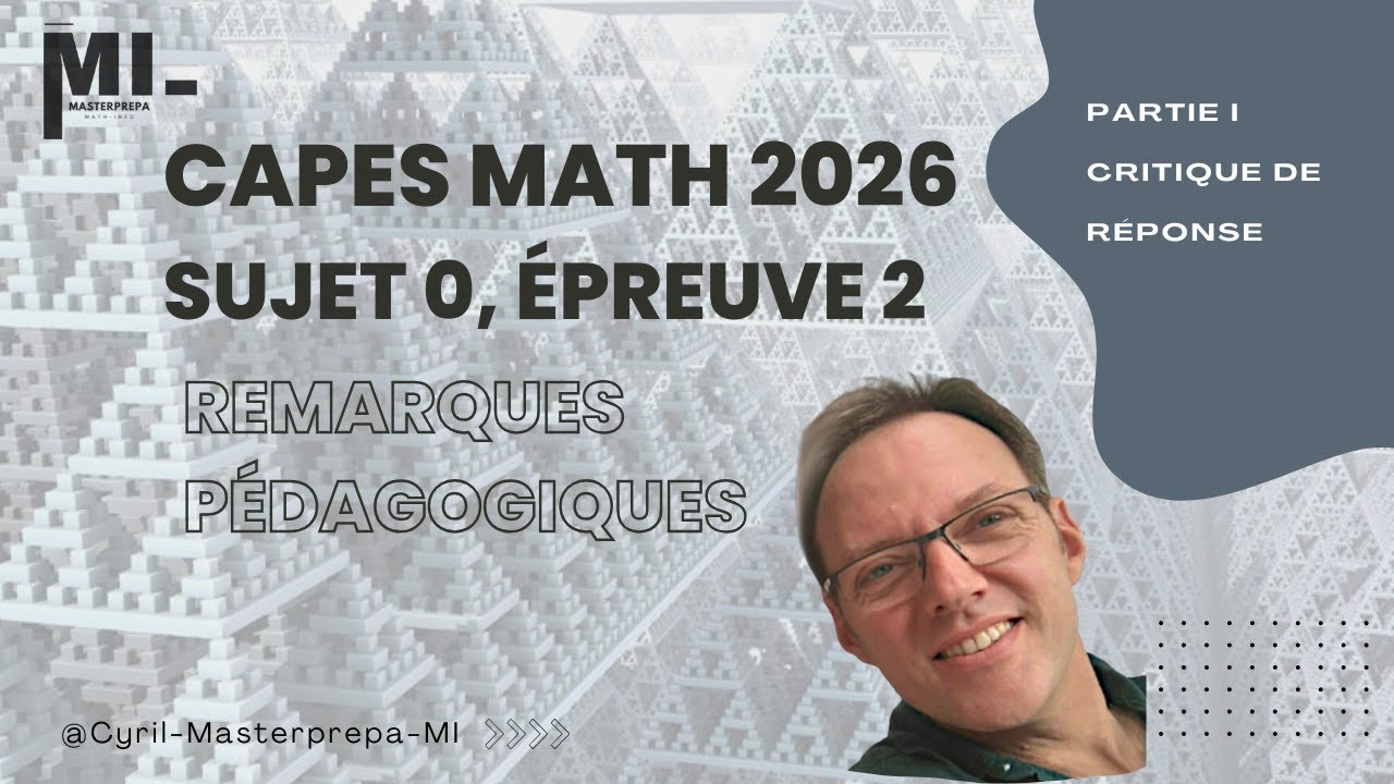 CAPES 2026 MATH Sujet 0 épreuve 2, partie 1
