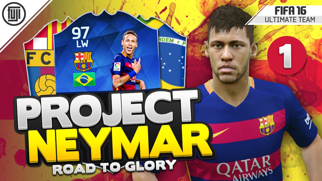 TOTY PROJECT NEYMAR! - LET'S GO! - #1 - FIFA 16 Road to Glory