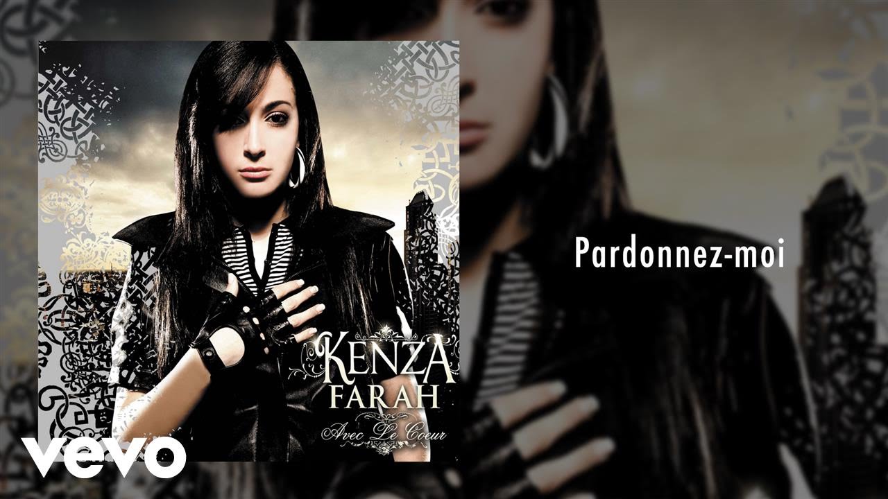 Kenza Farah - Pardonnez-moi