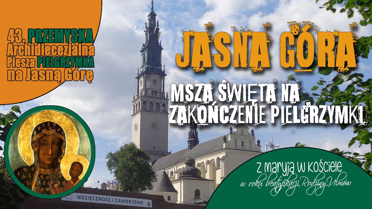 Pielgrzymka Przemyska 2023 - dzień 12 - Msza Święta  #naŻywo