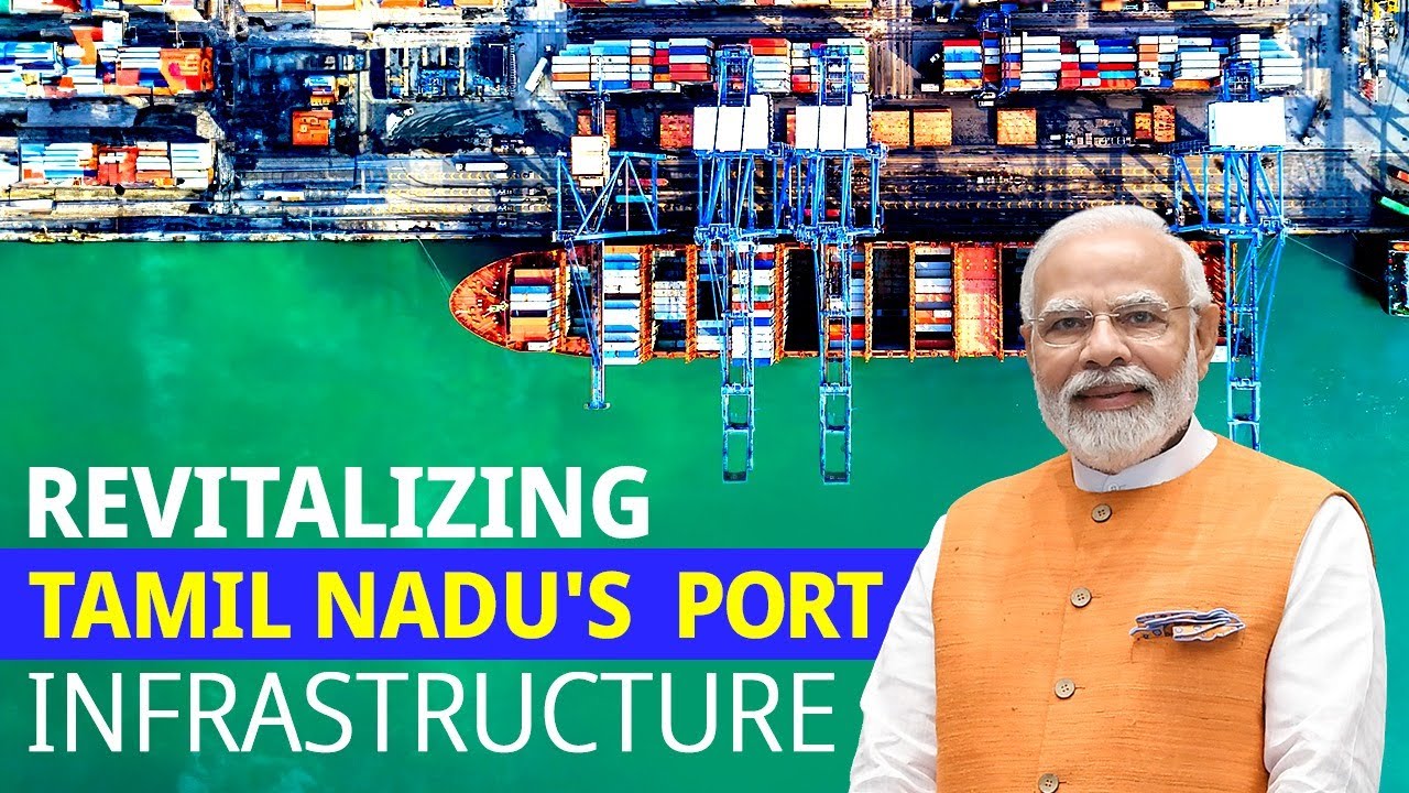 Projects worth Rs. 17,300 crore fastening port-led development in Tamil Nadu