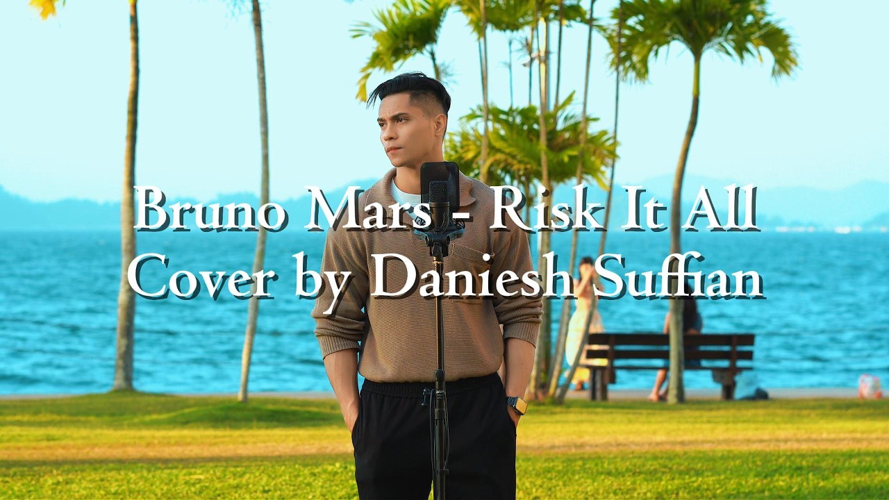 Bruno Mars - Risk It All | Cover by Daniesh Suffian