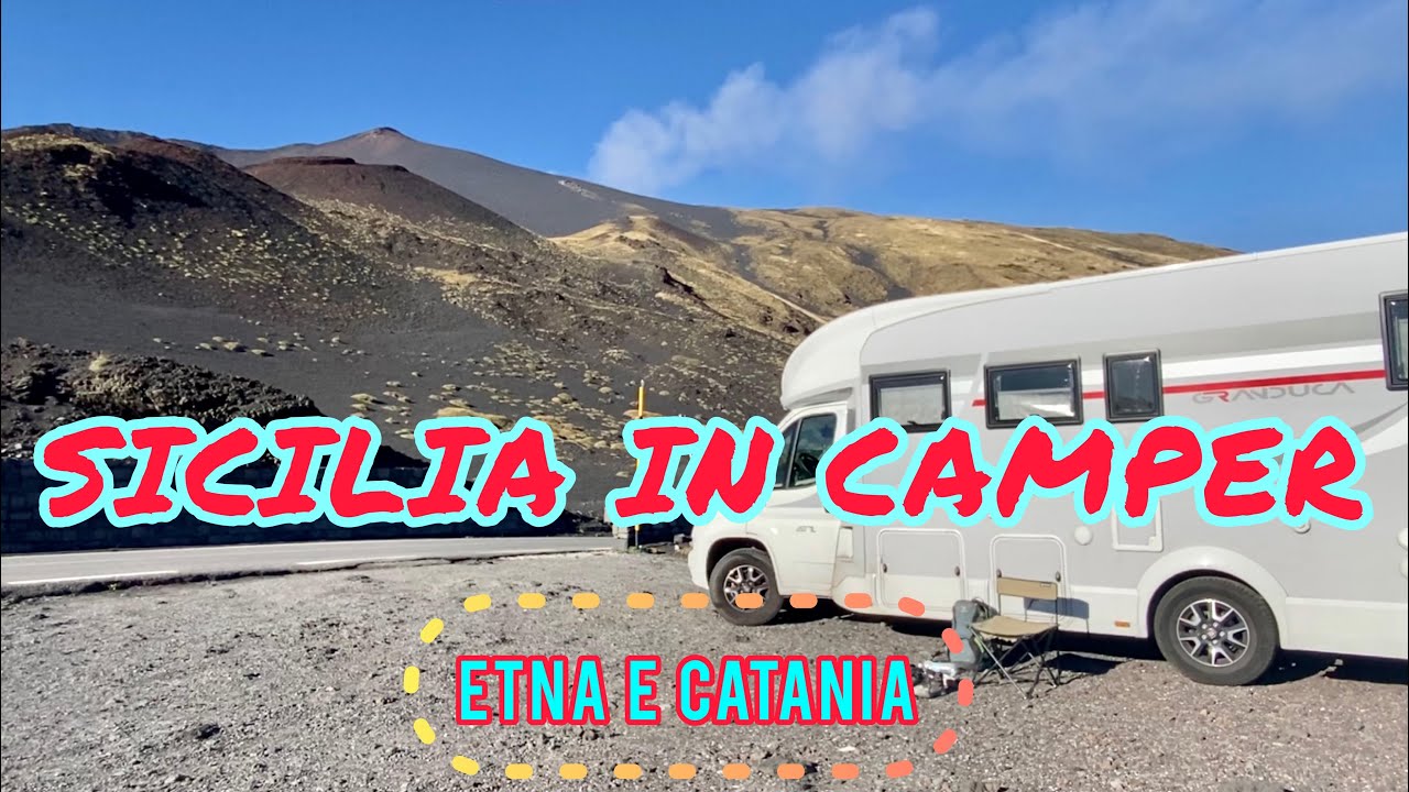 Sicilia in Camper Ep2 -Etna e Catania- Dai mercati rionali ai crateri sommitali Vanlife&Sosta libera