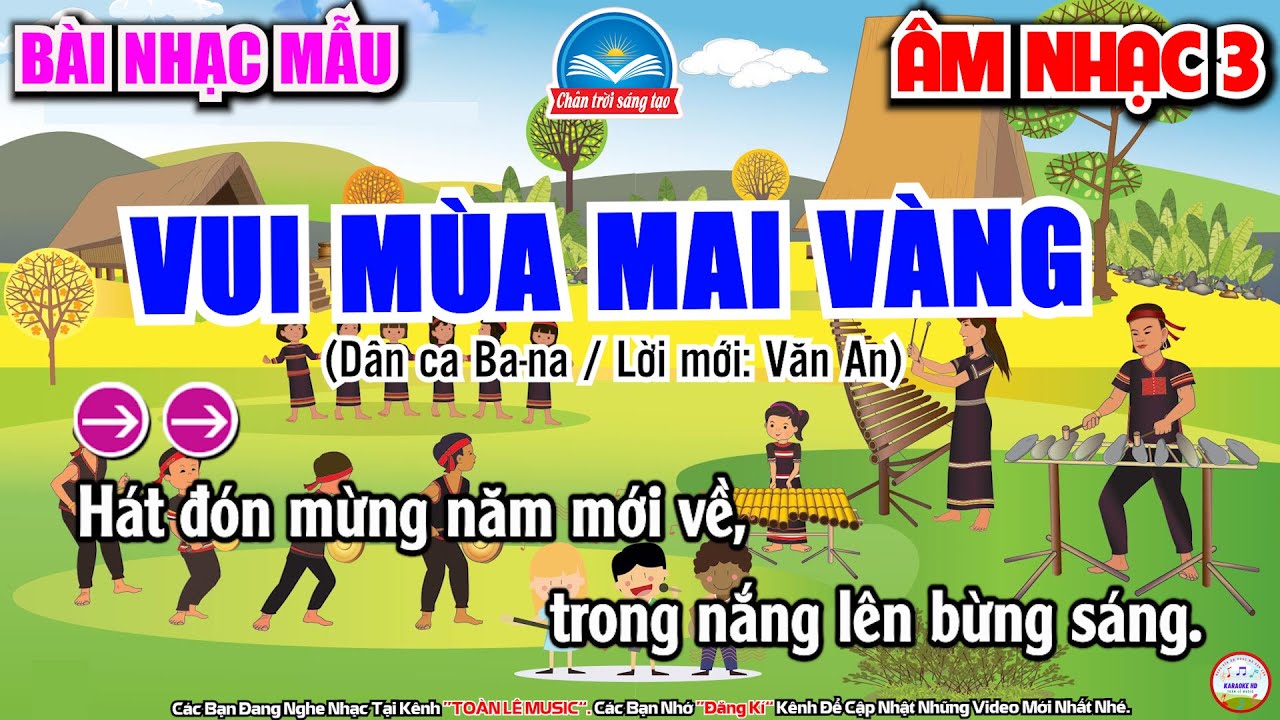 Vui Mùa Mai Vàng - Nhạc Mẫu | Chủ Đề 4 - Mùa Xuân Tươi Đẹp | Âm Nhạc 3 - Chân Trời Sáng Tạo