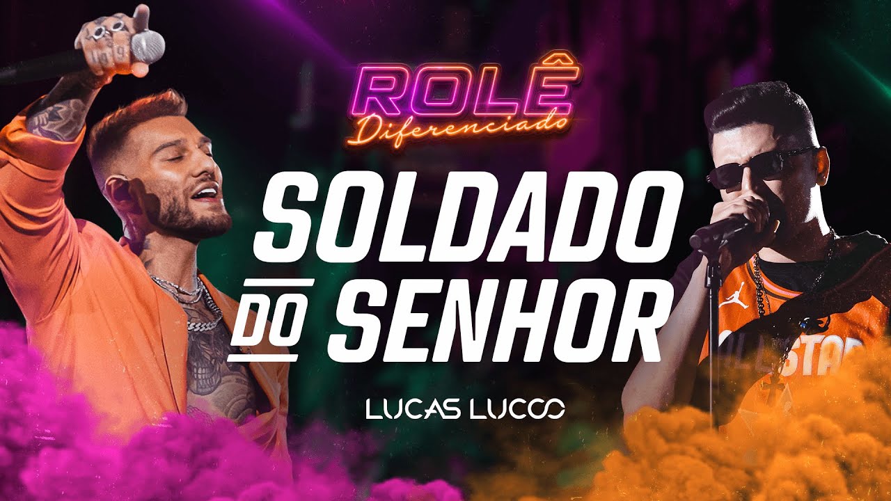 Lucas Lucco , MC Marks e DJ GM - Soldado do Senhor