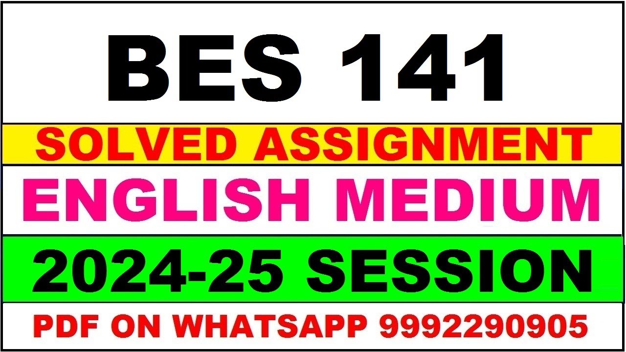 bes 141 solved assignment 2024-25 | bes 141 solved assignment in english 2025 | bes 141 2025