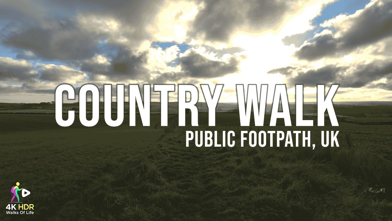 4K HDR - Walks of Life : PUBLIC FOOTPATH 1 UK (Nature Walk) (Slow TV) (Meditation)