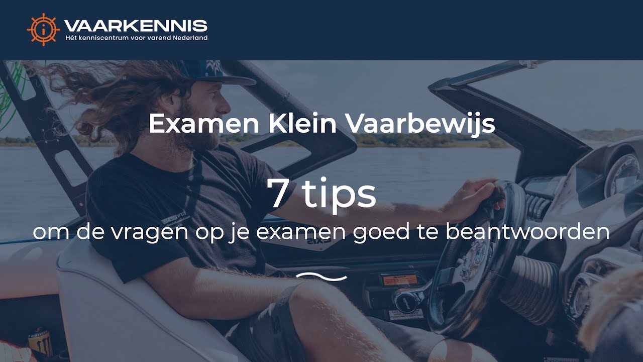 Klein Vaarbewijs halen in 2026? 7 tips voor meerkeuzevragen op het examen