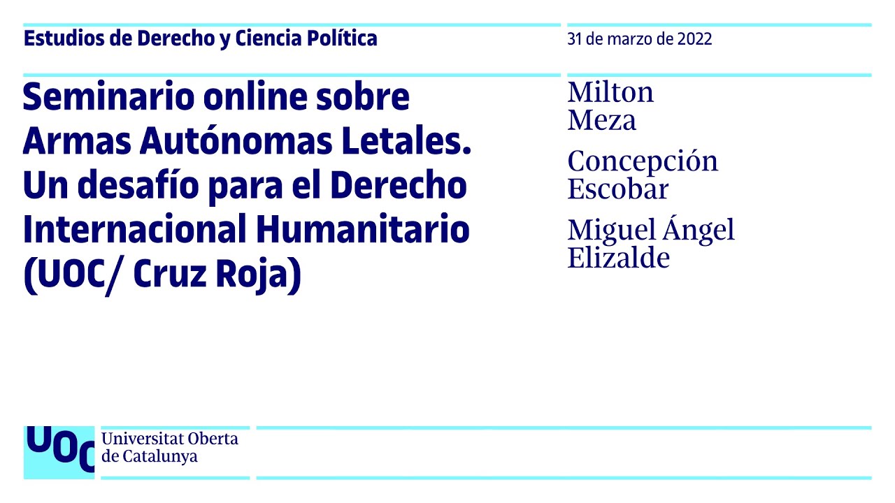 Armas Autónomas Letales. Un desafío para el Derecho Internacional Humanitario (UOC/ Cruz Roja)