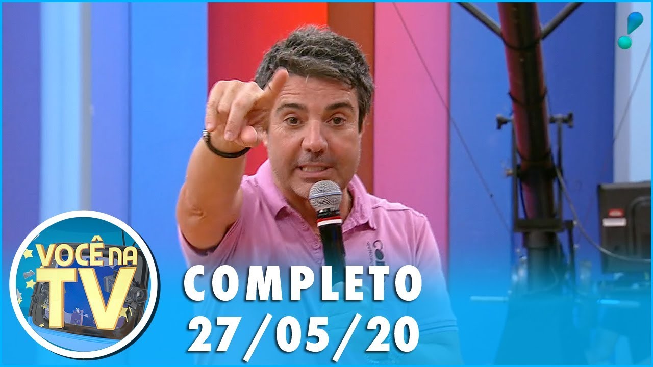 Você na TV (27/05/20) | Completo