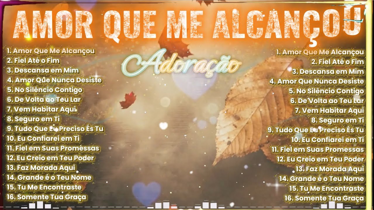 Amor Que Me Alcançou 💖✨ Playlist Gospel para Orar à Noite 💖✨ Louvor e Adoração que Acalma a Alma