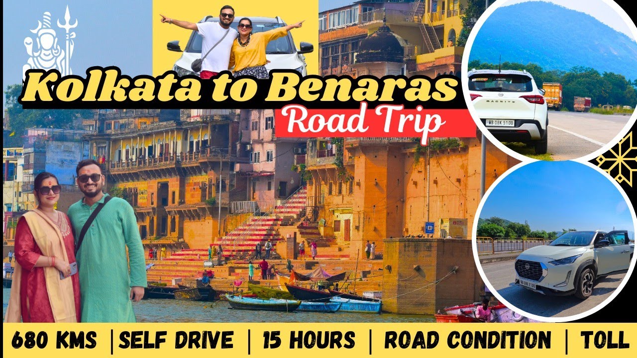 Vlog 85 || Kolkata to Varanasi by Road | Route Details | Road Trip | Nissan Magnite| Benaras by Car