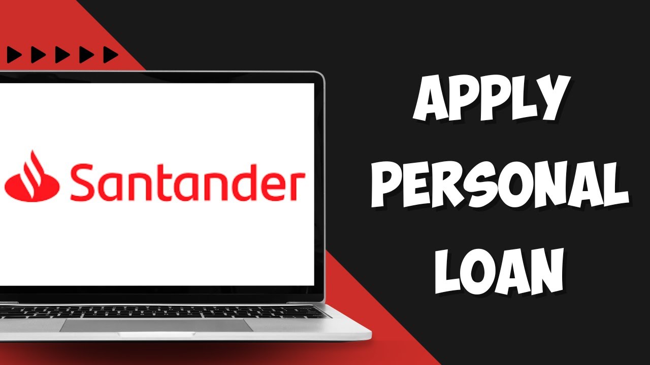 How to Apply for a Personal Loan with Santander Bank (Step by Step Tutorial)