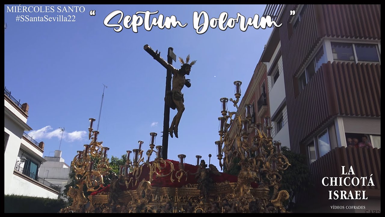 Septem Dolorum | Santísimo Cristo de la Sed 2022 | Hermandad La Sed