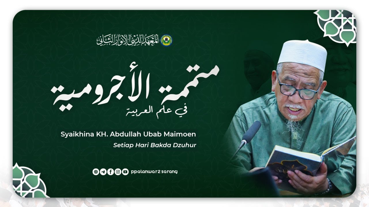 # 2 | Pengaosan Kitab Mutammimah Al Jurumiyyah oleh beliau Syaikhina KH. Abdullah Ubab Maimoen.