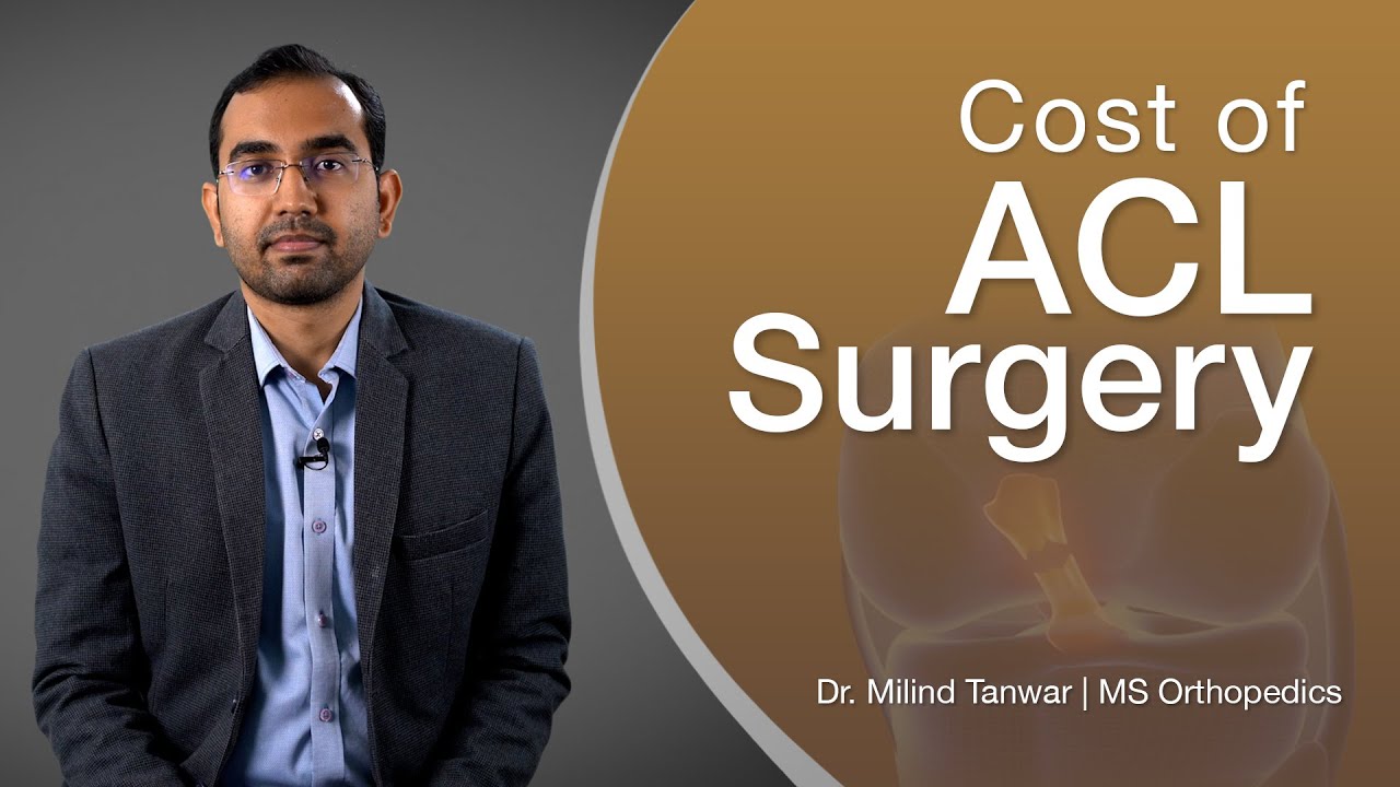 Cost of ACL surgery I ACL surgery की cost variable क्यूँ है ? I All about ACL implant