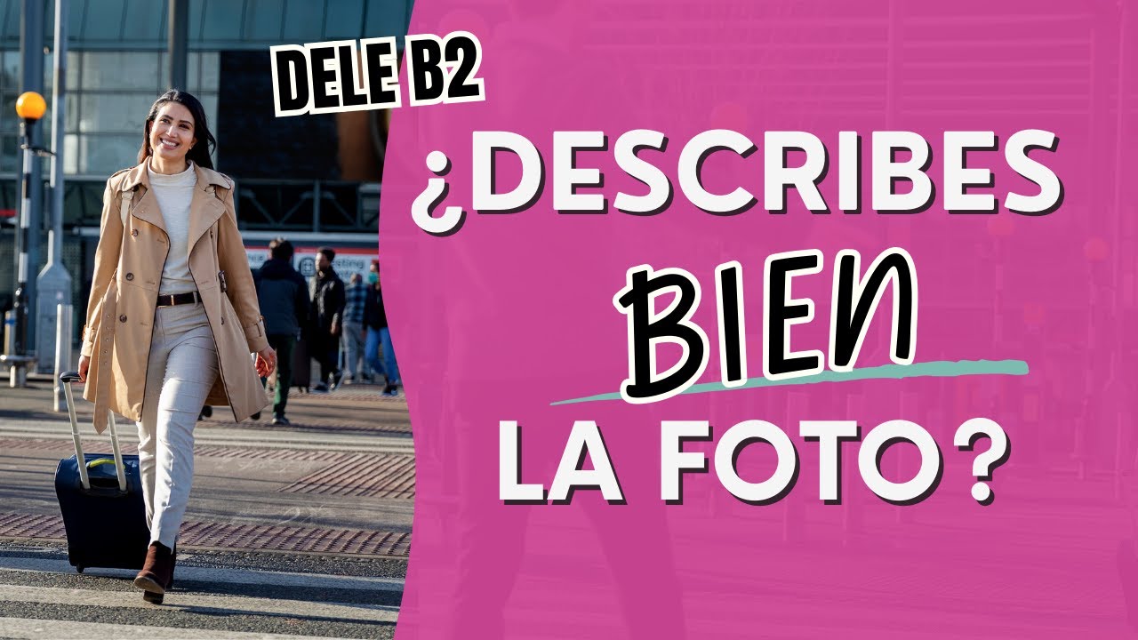 NUEVAS preguntas en la FOTO | DELE B2 2026 | Prueba ORAL