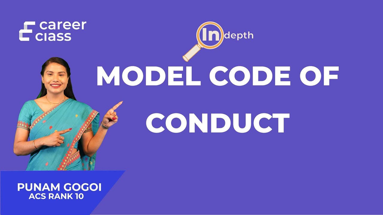 Understanding the Model Code of Conduct (MCC) in Elections.