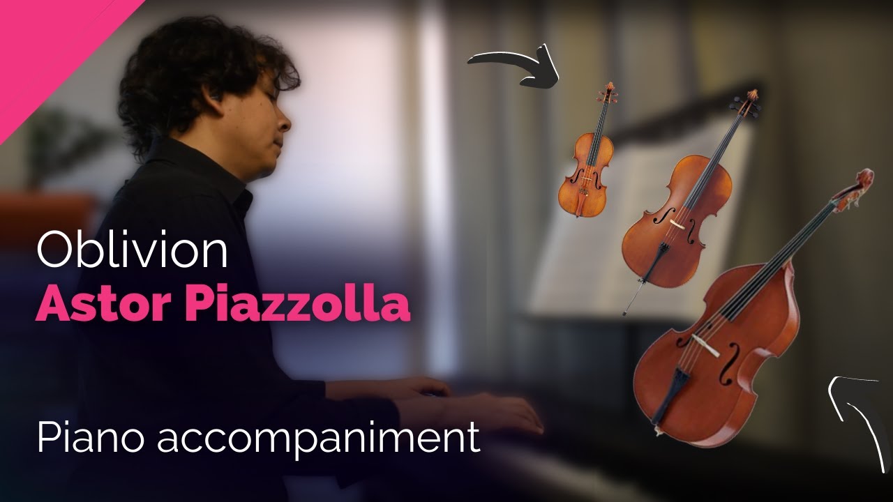Astor PIAZZOLLA 💓 OBLIVION piano accompaniment for violin/cello/double bass/flute