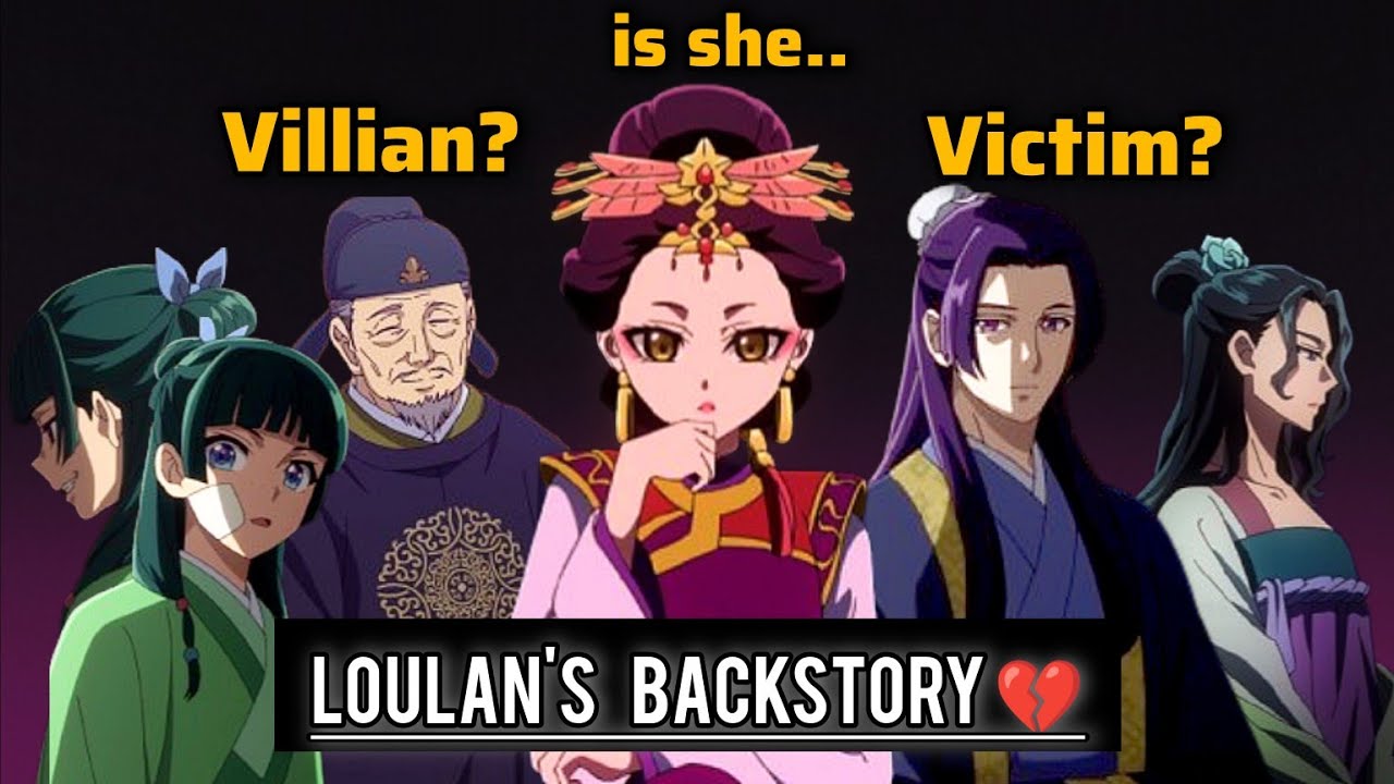 Loulan's story 'The Apothecary diaries' light novel SPOILERS | Daarin Anime