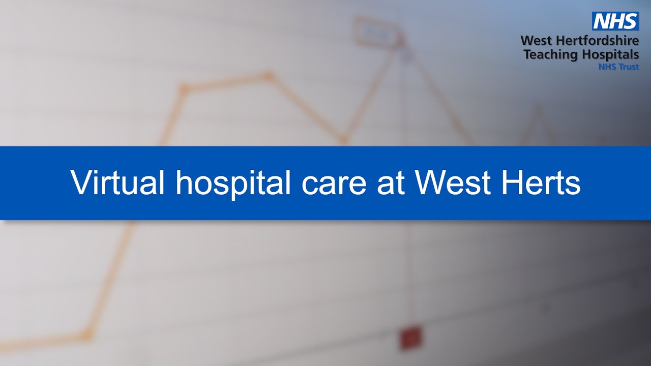 What is virtual hospital care? How are virtual wards run?