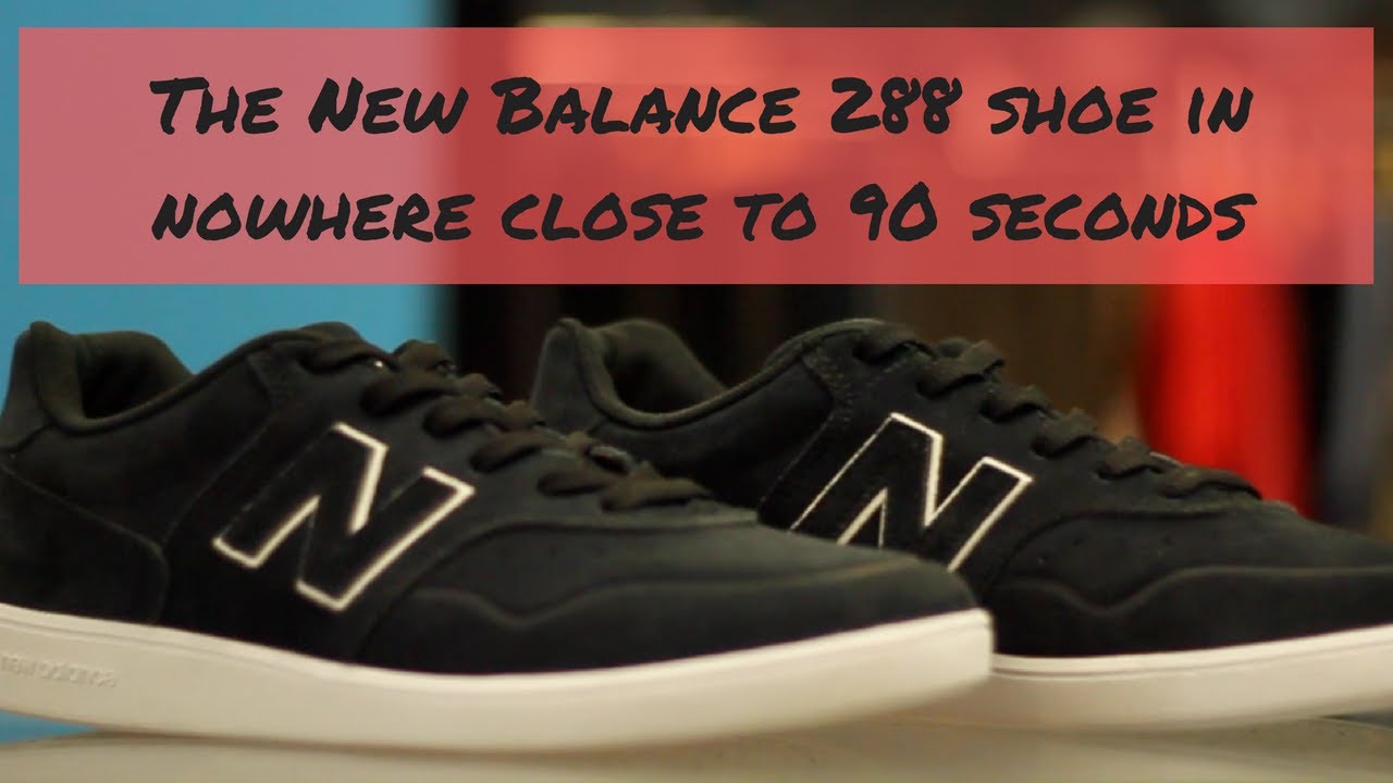 The New Balance Numeric 288 Shoe in Nowhere Close to 90 Seconds