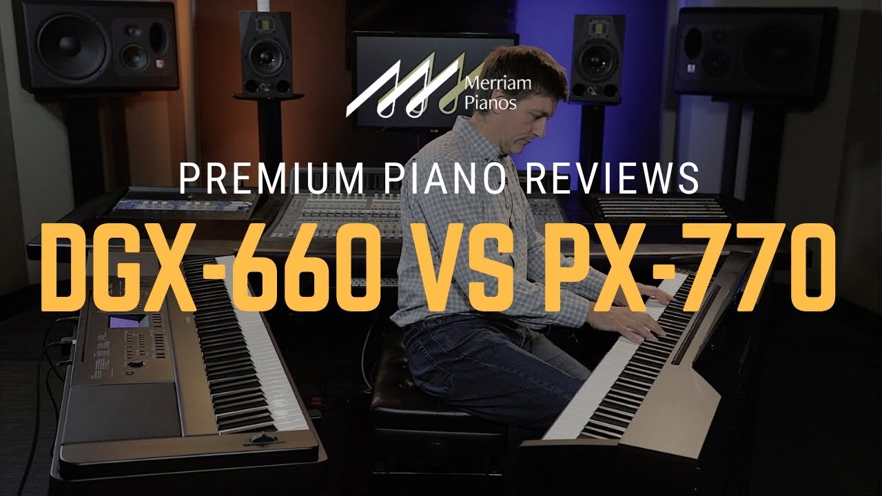 Yamaha DGX 660 vs Casio PX 770