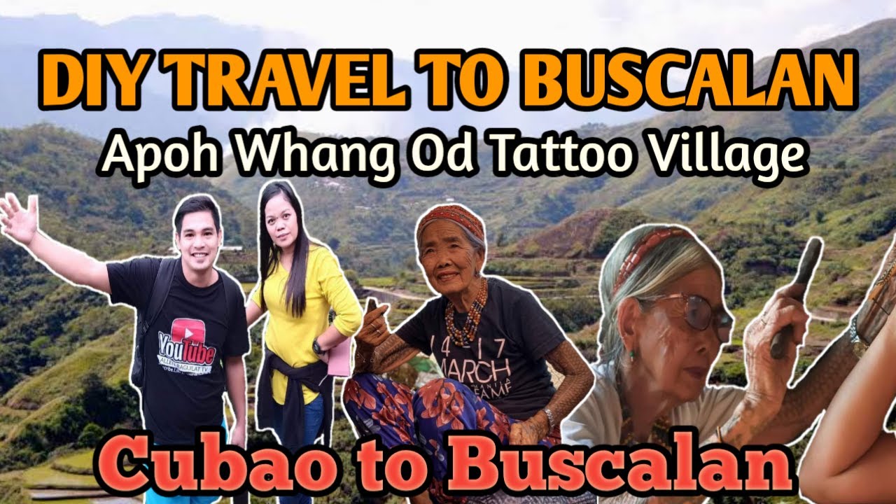 DIY TRAVEL TO BUSCALAN VILLAGE || Apoh Whang Od Tattoo Village | Tinglayan Kalinga