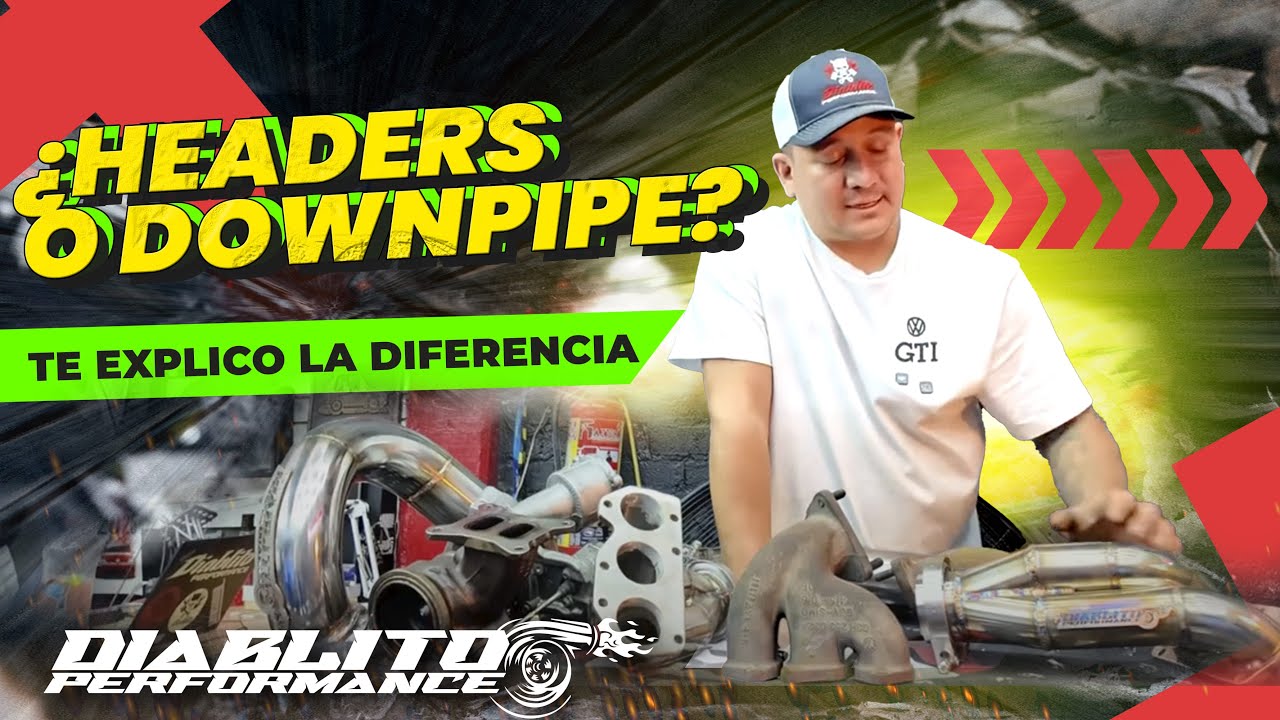 ¿Headers o Downpipe? Te explico la diferencia | Diablito Performance