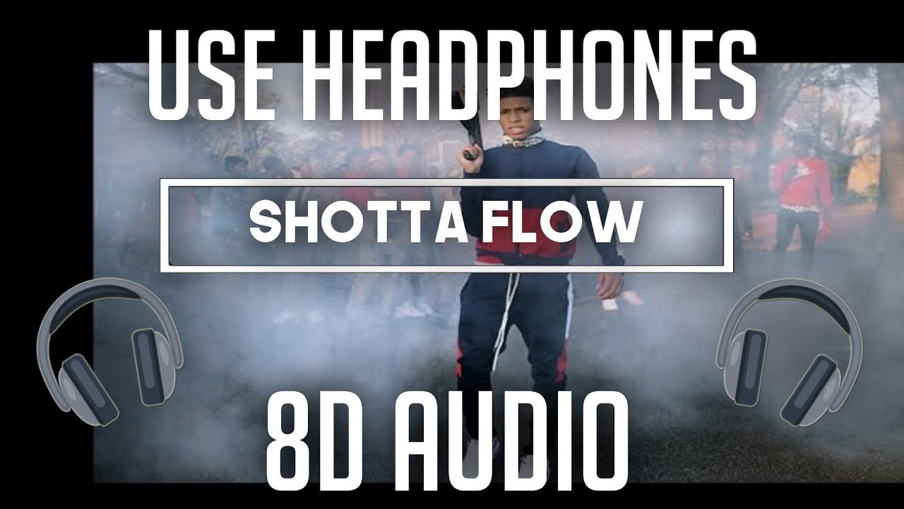 NLE Choppa - Shotta Flow (8D Audio) 🎧
