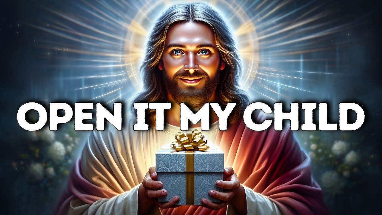 God Says- OPEN IT MY CHILD | God message | Gods Message Now Today | God's Message Now For You