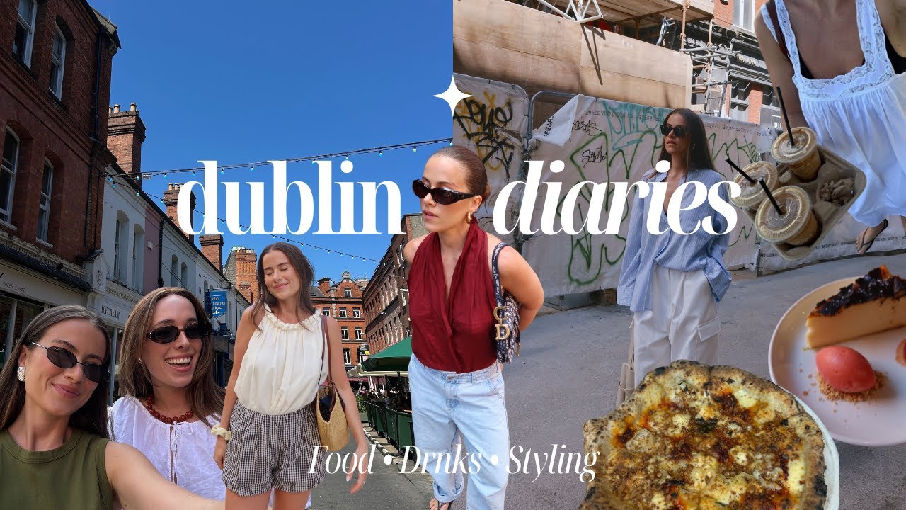 DUBLIN DIARIES | A Week in My Life | Outfits, Content Creator BTS, Makeup Faves & Best Food Spots