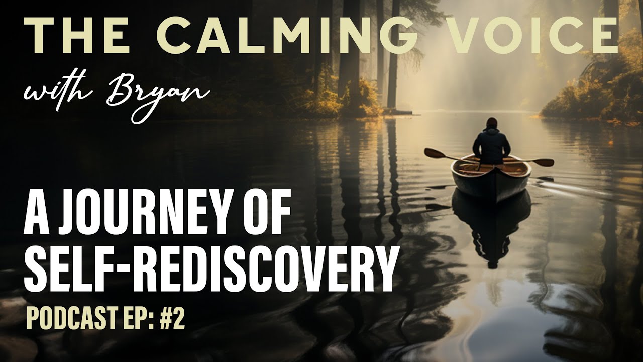 The Calming Voice: A Journey of Self-Rediscovery